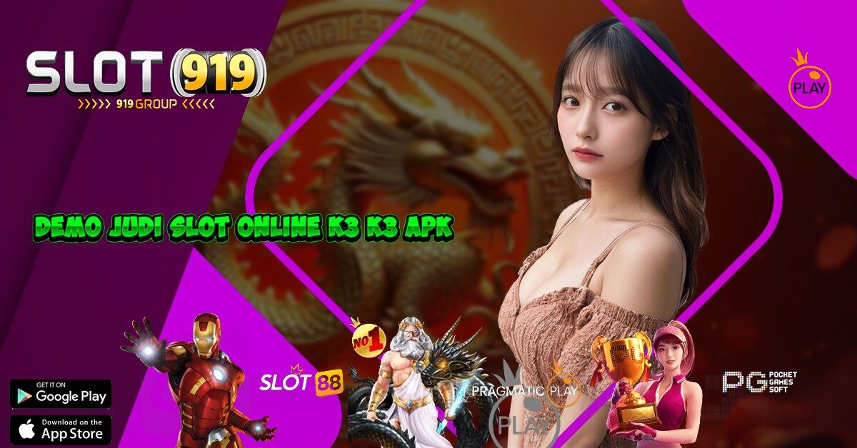 APK SLOT GACOR TANPA DEPOSIT K3 K3 APK