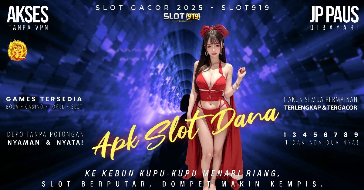 Slot Dana Tanpa Potongan Judi Slot Online Paling Gacor