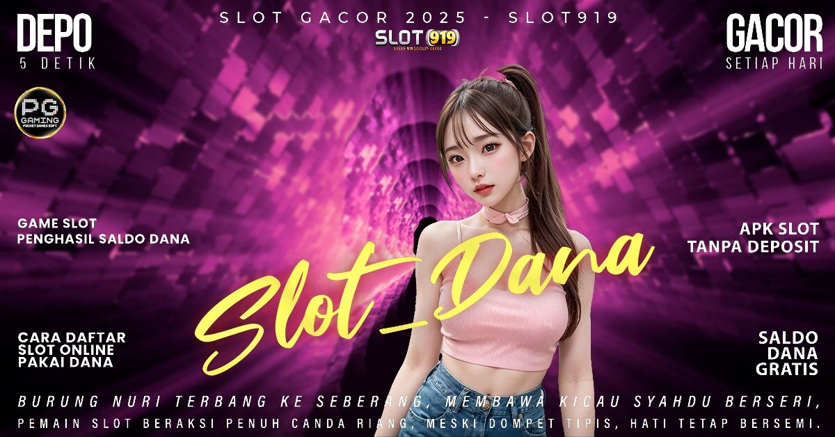 Link Situs Slot Dijamin Paling Gacor 2025 Slot Daftar Pakai Akun Dana