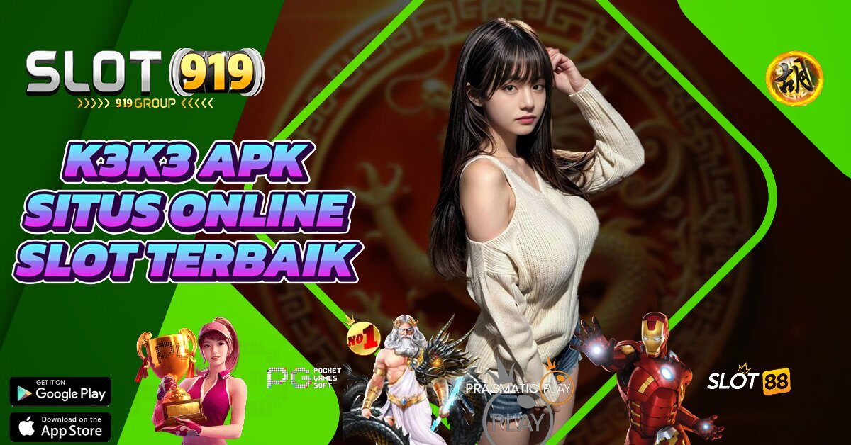 K3 K3 APK SLOT TERPERCAYA ONLINE