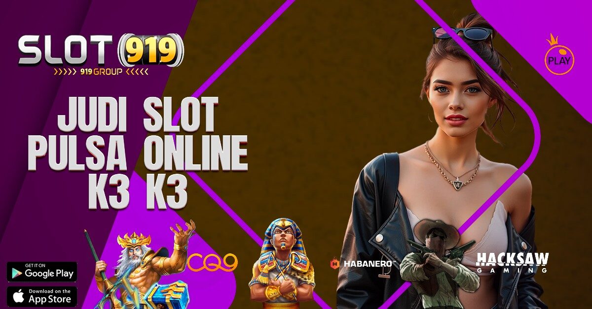 K3K3 SLOT ONLINE TERPERCAYA VIA PULSA