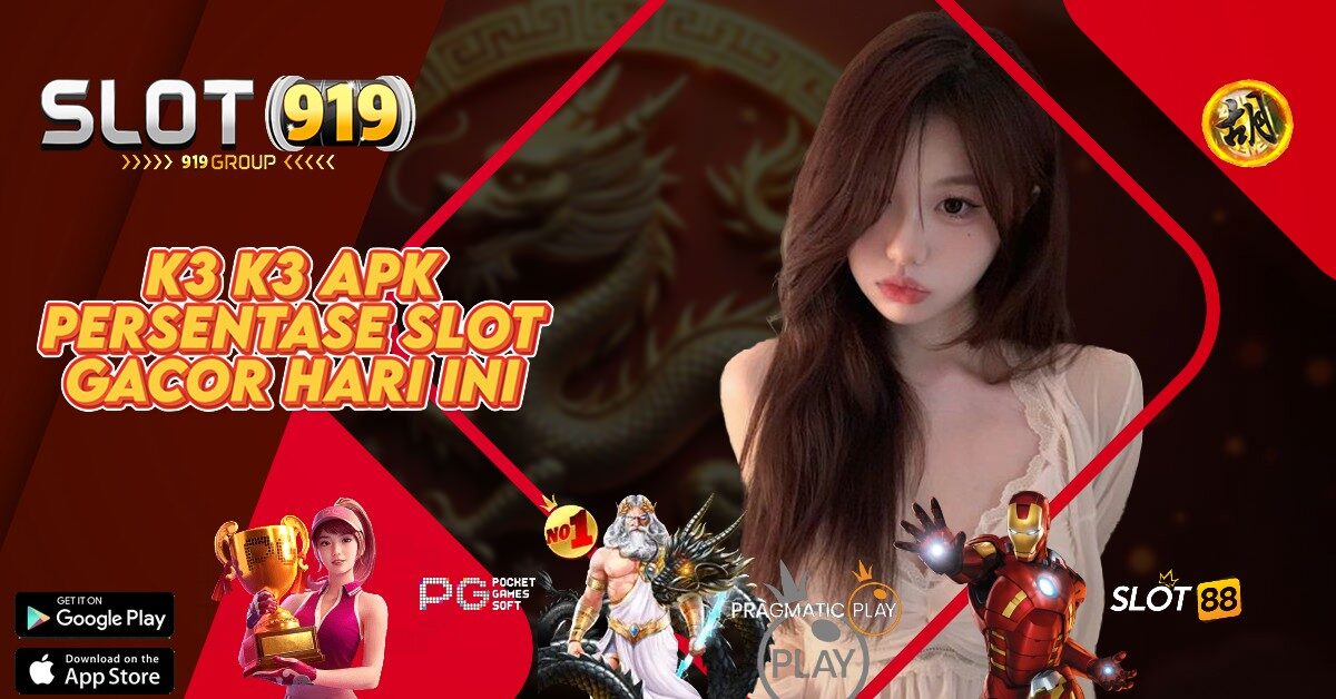 K3 K3 APK SLOT GACOR BANGET HARI INI