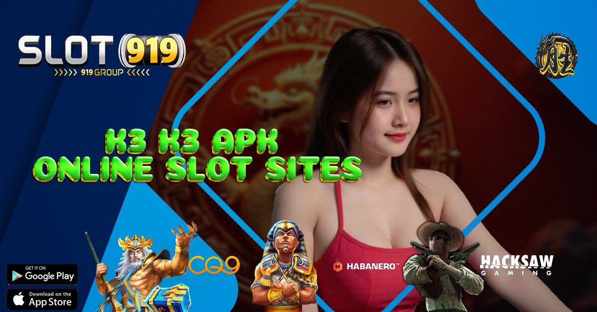 BANDAR SLOT ONLINE K3K3