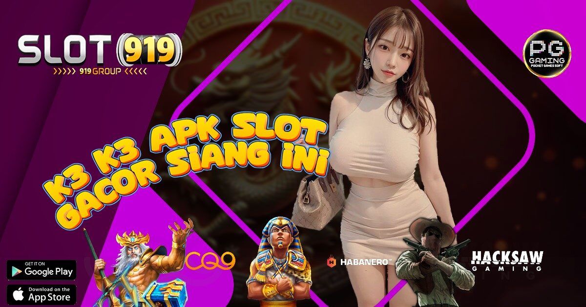 K3 K3 APK SLOT DANA TANPA POTONGAN