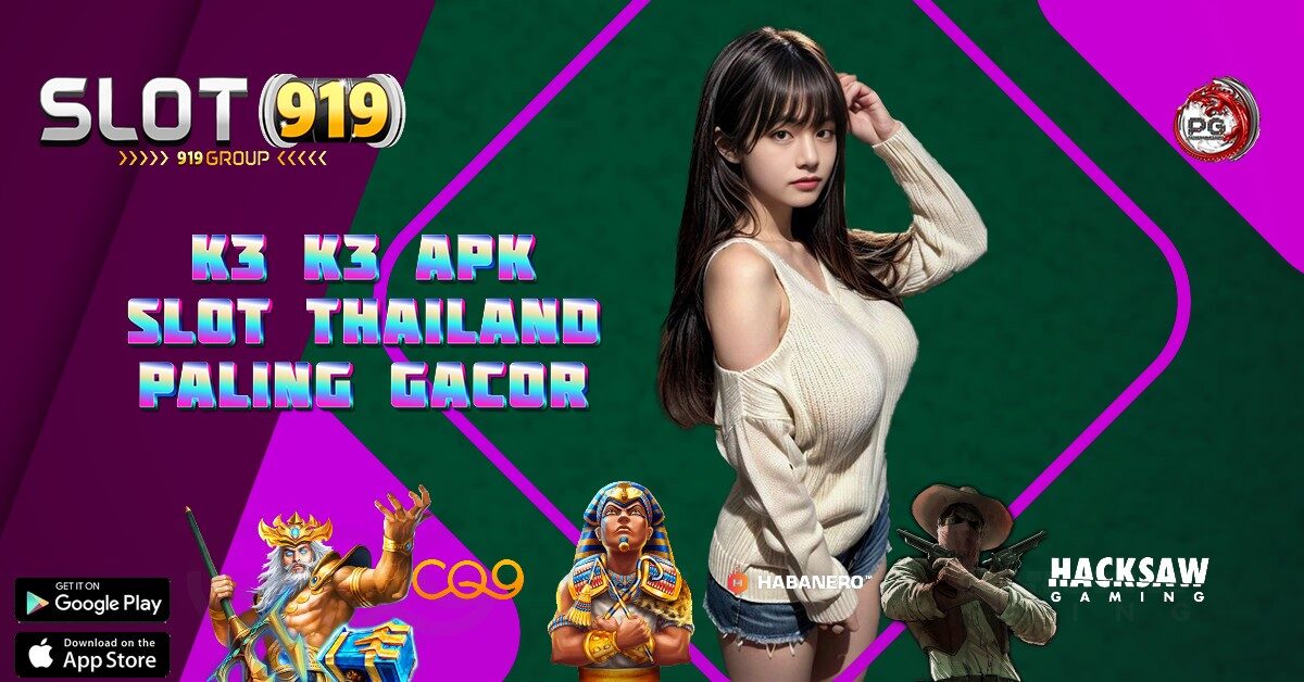 K3 K3 APK SLOT GACOR PASTI MAXWIN