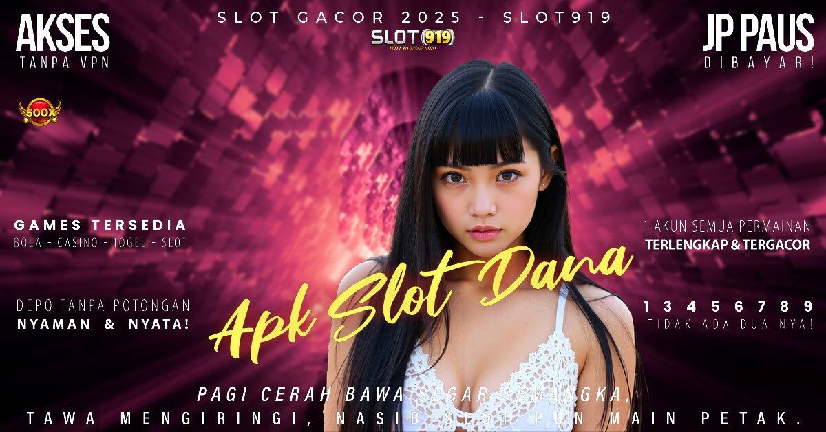 Info Link Gacor Slot Slot Bayar Pakai Dana